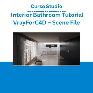 Curse Studio – Interior Bathroom Tutorial VrayForC4D – Scene File