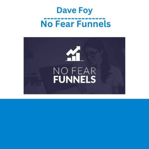 Dave Foy – No Fear Funnels