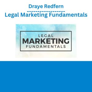 Draye Redfern – Legal Marketing Fundamentals