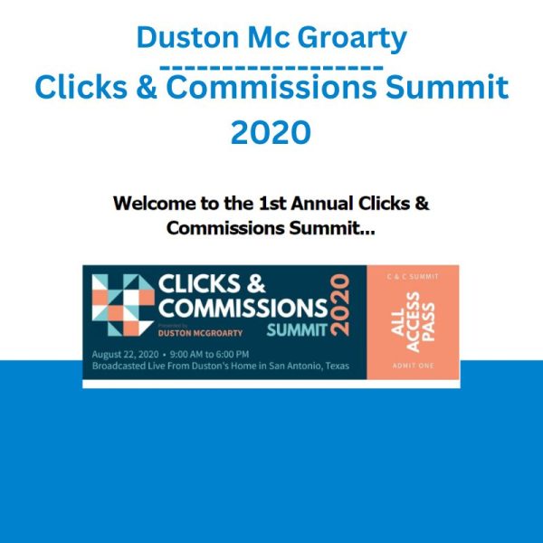 Duston Mc Groarty – Clicks & Commissions Summit 2020