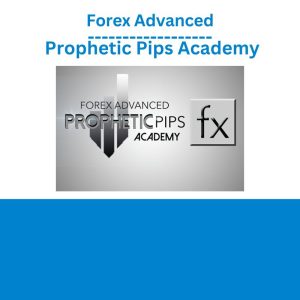 Forex Advanced – Prophetic Pips Academy