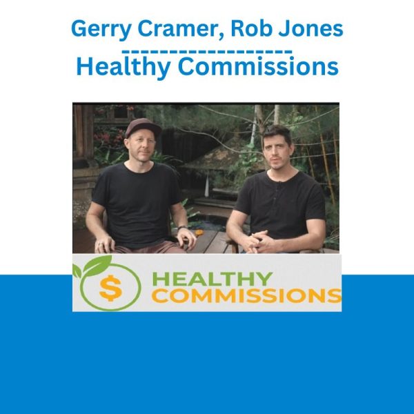 Gerry Cramer, Rob Jones – Healthy Commissions