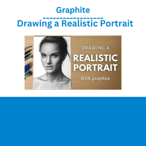 Graphite – Drawing a Realistic Portrait