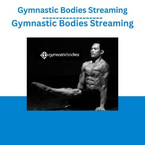 Gymnastic Bodies Streaming