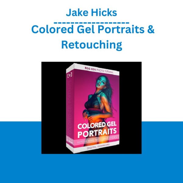 Jake Hicks – Colored Gel Portraits & Retouching