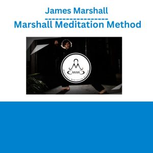 James Marshall – Marshall Meditation Method