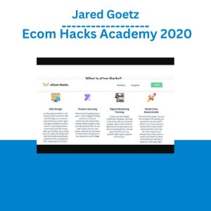 Jared Goetz - Ecom Hacks Academy 2020