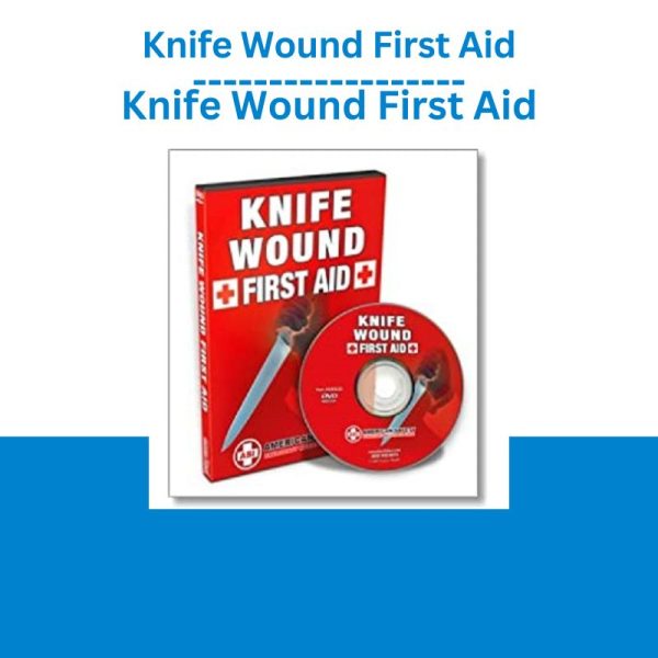 Knife Wound First Aid