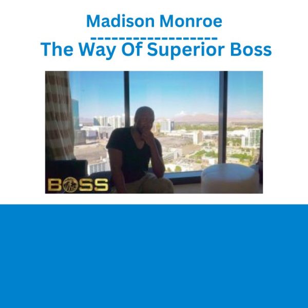 Madison Monroe - The Way Of Superior Boss