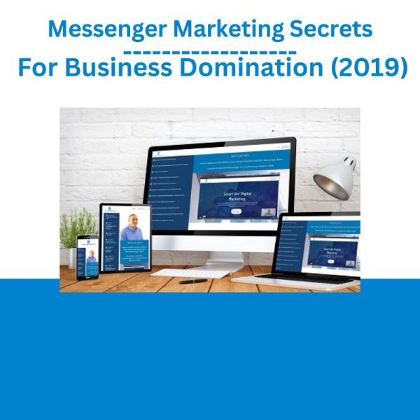 Messenger Marketing Secrets For Business Domination (2019)