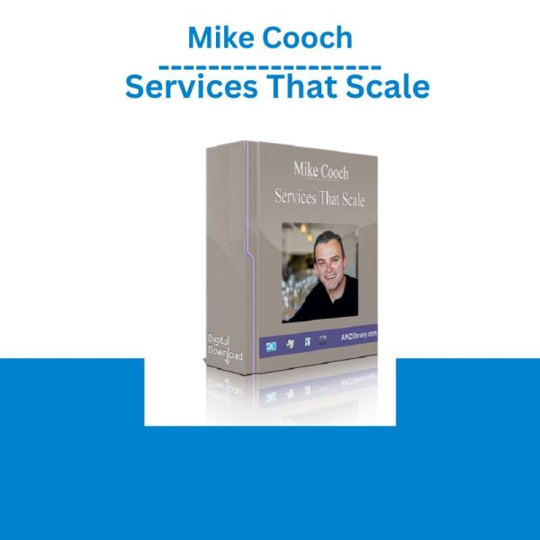 Mike Cooch – Services That Scale