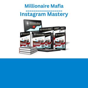 Millionaire Mafia – Instagram Mastery