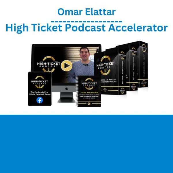 Omar Elattar - High Ticket Podcast Accelerator