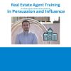 Real Estate Agent Training in Persuasion and Influence