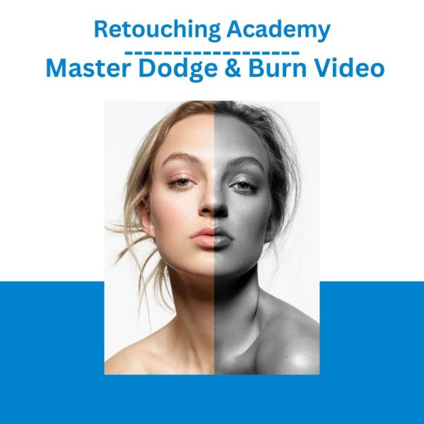 Retouching Academy Master Dodge & Burn Video