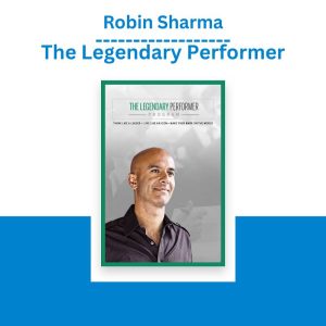 Robin Sharma – The Legendary Performer