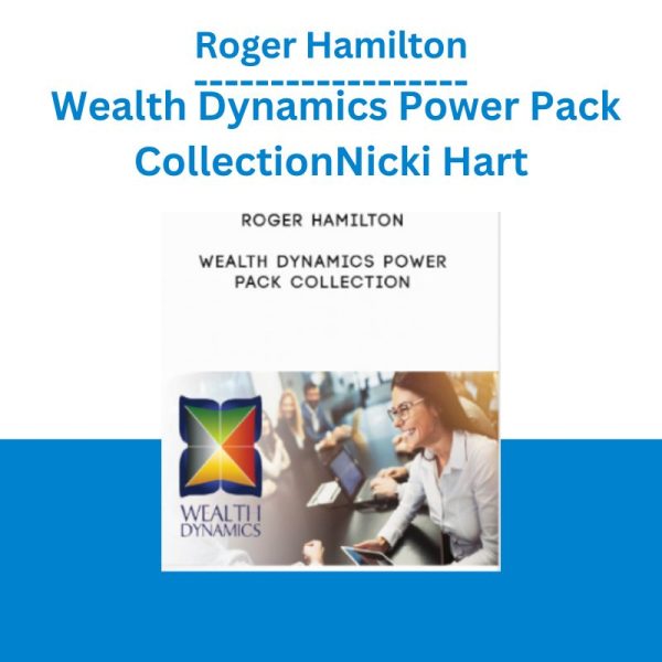 Roger Hamilton – Wealth Dynamics Power Pack Collection