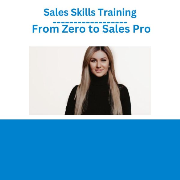 Sales Skills Training From Zero to Sales Pro