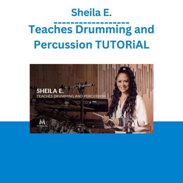 Sheila E. Teaches Drumming and Percussion TUTORiAL