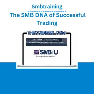 Smbtraining – The SMB DNA of Successful Trading