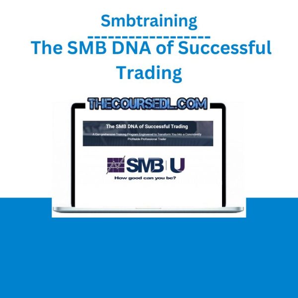 Smbtraining – The SMB DNA of Successful Trading