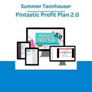 Summer Tannhauser - Pintastic Profit Plan 2.0