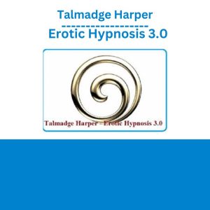 Talmadge Harper – Erotic Hypnosis 3.0