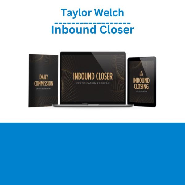 Taylor Welch – Inbound Closer