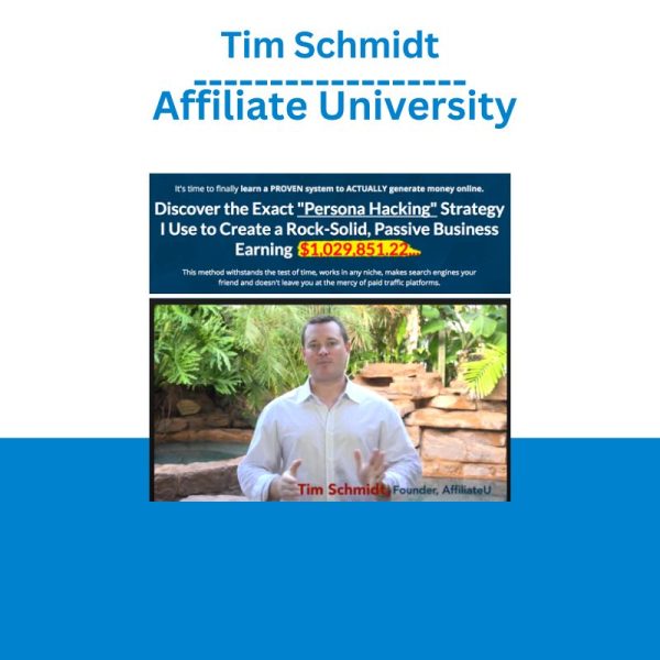 Tim Schmidt - Affiliate University