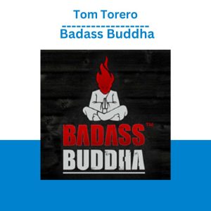 Tom Torero - Badass Buddha