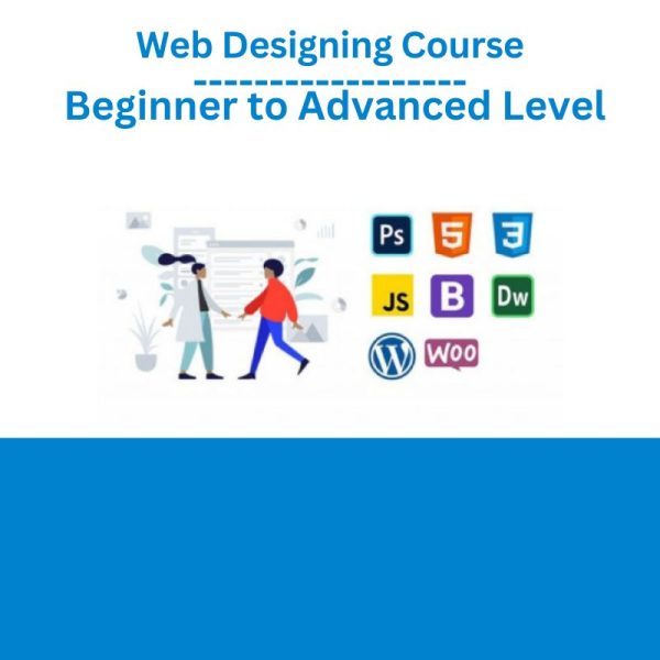 Web Designing Course Beginner to Advanced Level