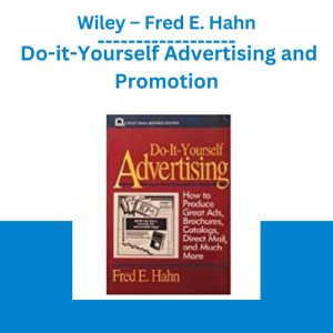 Wiley – Fred E. Hahn – Do-it-Yourself Advertising and Promotion