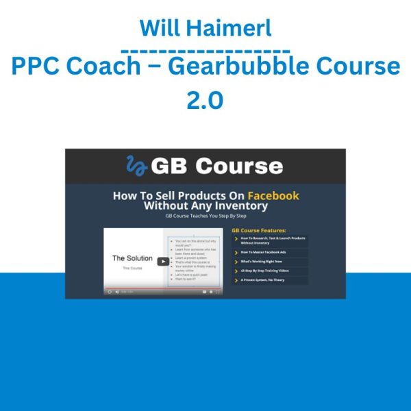 Will Haimerl – PPC Coach – Gearbubble Course 2.0