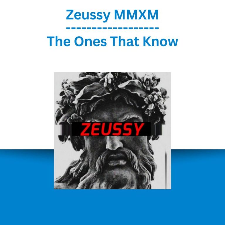 Zeussy MMXM - The Ones That Know