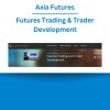 Axia Futures - Futures Trading & Trader Development