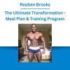 Reuben Brooks - The Ultimate Transformation - Meal Plan & Training Program