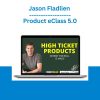 Jason Fladlien - Product eClass 5.0
