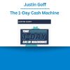 Justin Goff - The 1-Day Cash Machine 