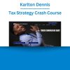 Karlton Dennis - Tax Strategy Crash Course