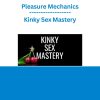 Pleasure Mechanics - Kinky Sex Mastery