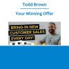 Todd Brown - Your Winning Offer