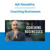 Ajit Nawalkha - Coaching Businesses