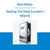 Alan Weiss - Sealing The Deal (London + Miami)