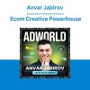Anvar Jabirov - Ecom Creative Powerhouse