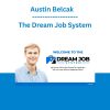 Austin Belcak - The Dream Job System