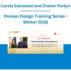 Carola Eastwood and Chetan Parkyn - Human Design Training Series - Winter 2018