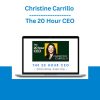 Christine Carrillo - The 20 Hour CEO