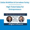 Dallas McMillan & Carradean Farley - High Ticket Sales for Entrepreneurs