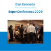 Dan Kennedy - SuperConference 2009