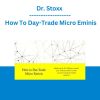 Dr. Stoxx - How To Day-Trade Micro e-Mini Futures